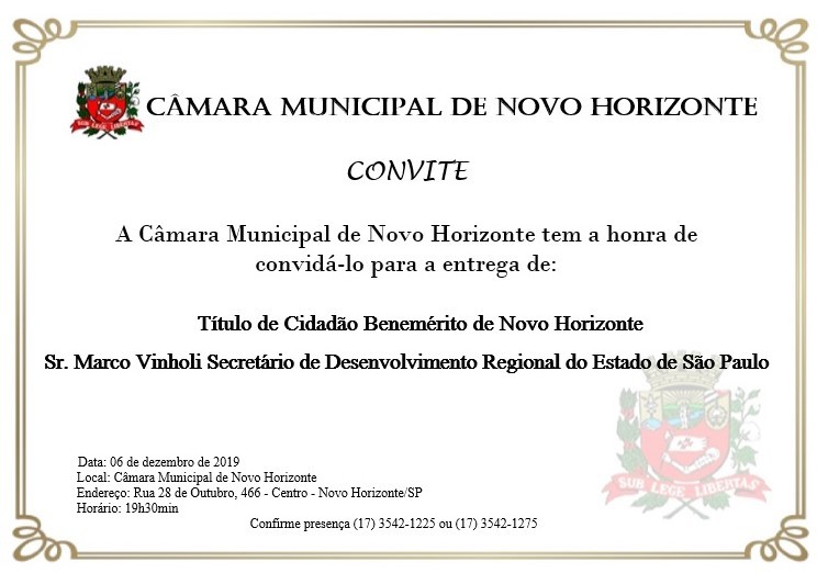 Câmara realiza Sessão Solene para entrega de Título de Cidadão Benemérito de Novo Horizonte ao Secretário de Desenvolvimento Regional do Estado de São Paulo Marco Vinholi