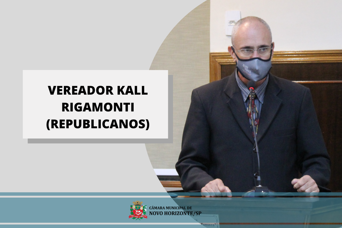 Confira as proposituras apresentadas pelo vereador Kall Rigamonti na última sessão ordinária 
