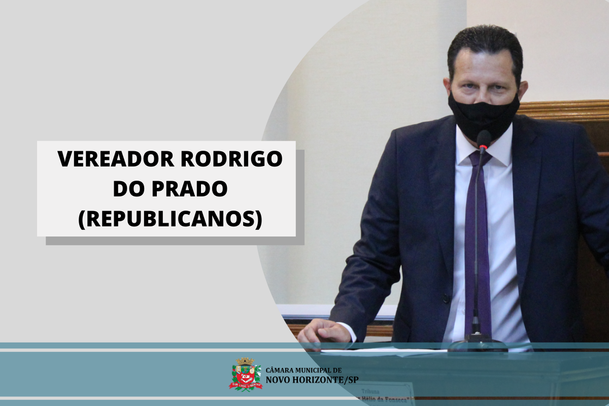 Confira as proposituras apresentadas pelo vereador Rodrigo do Prado na última sessão ordinária