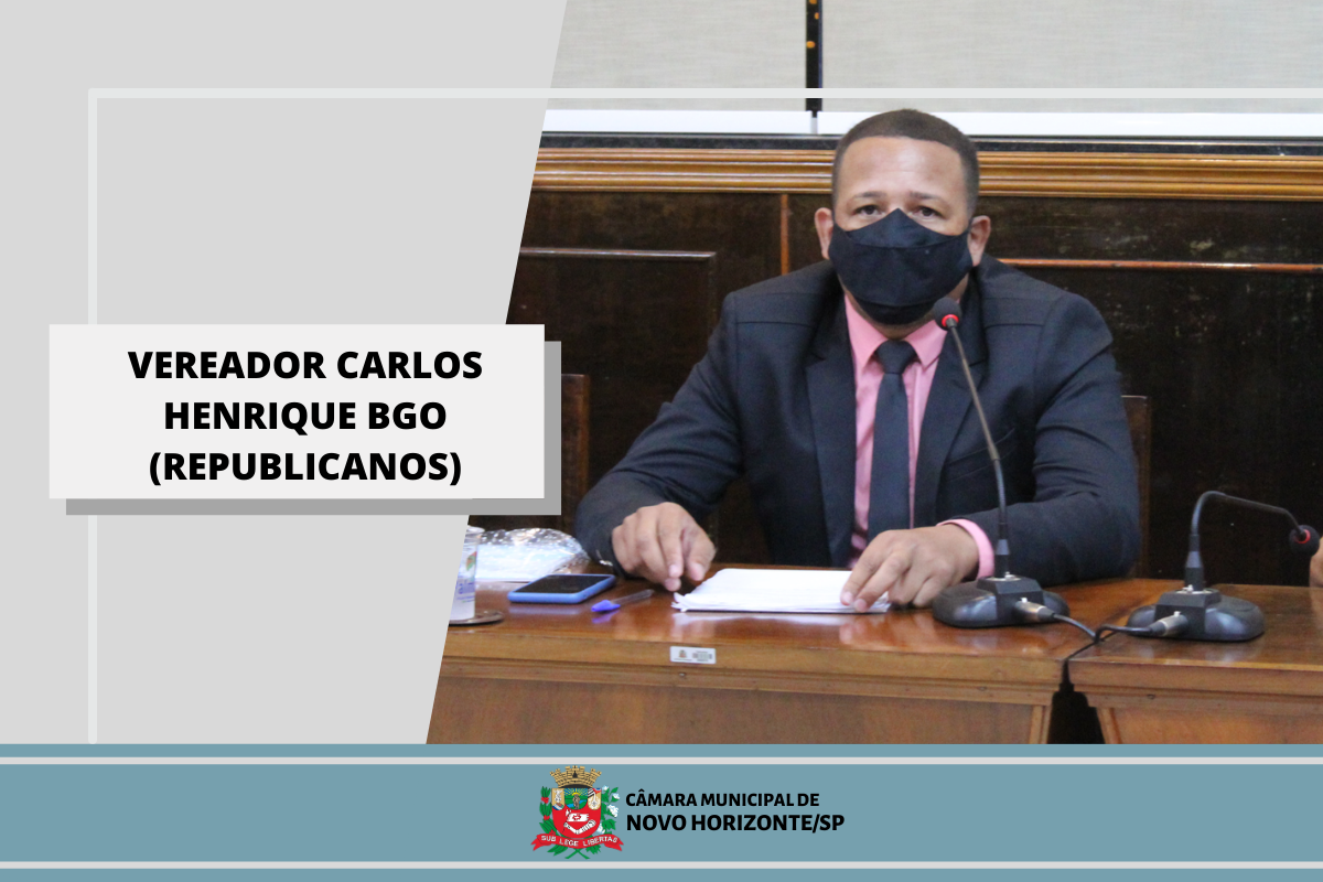 Confira as proposituras do vereador Carlos Henrique BGO na sessão ordinária realizada no dia 15 de fevereiro