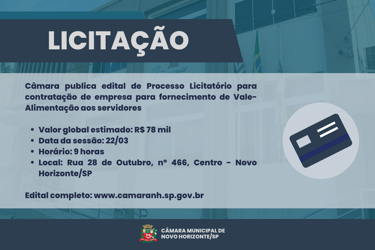 Câmara abre processo licitatório para contratação de empresa para fornecimento de Vale-Alimentação aos servidores