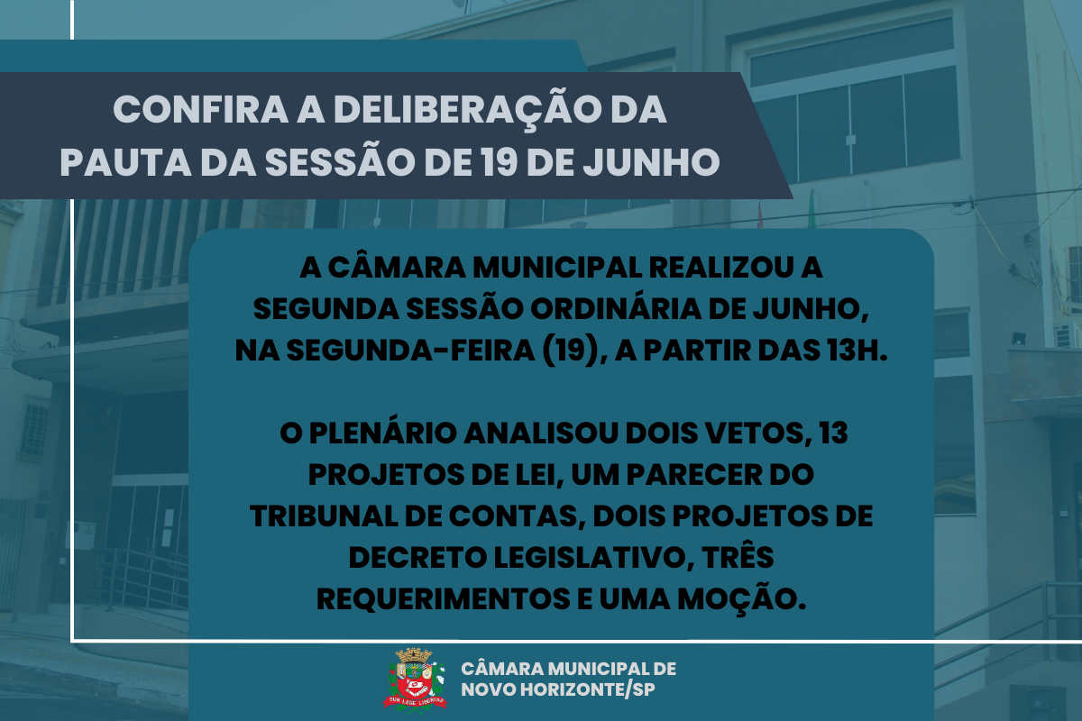 Plenário analisou 22 proposituras na sessão ordinária de 19 de junho