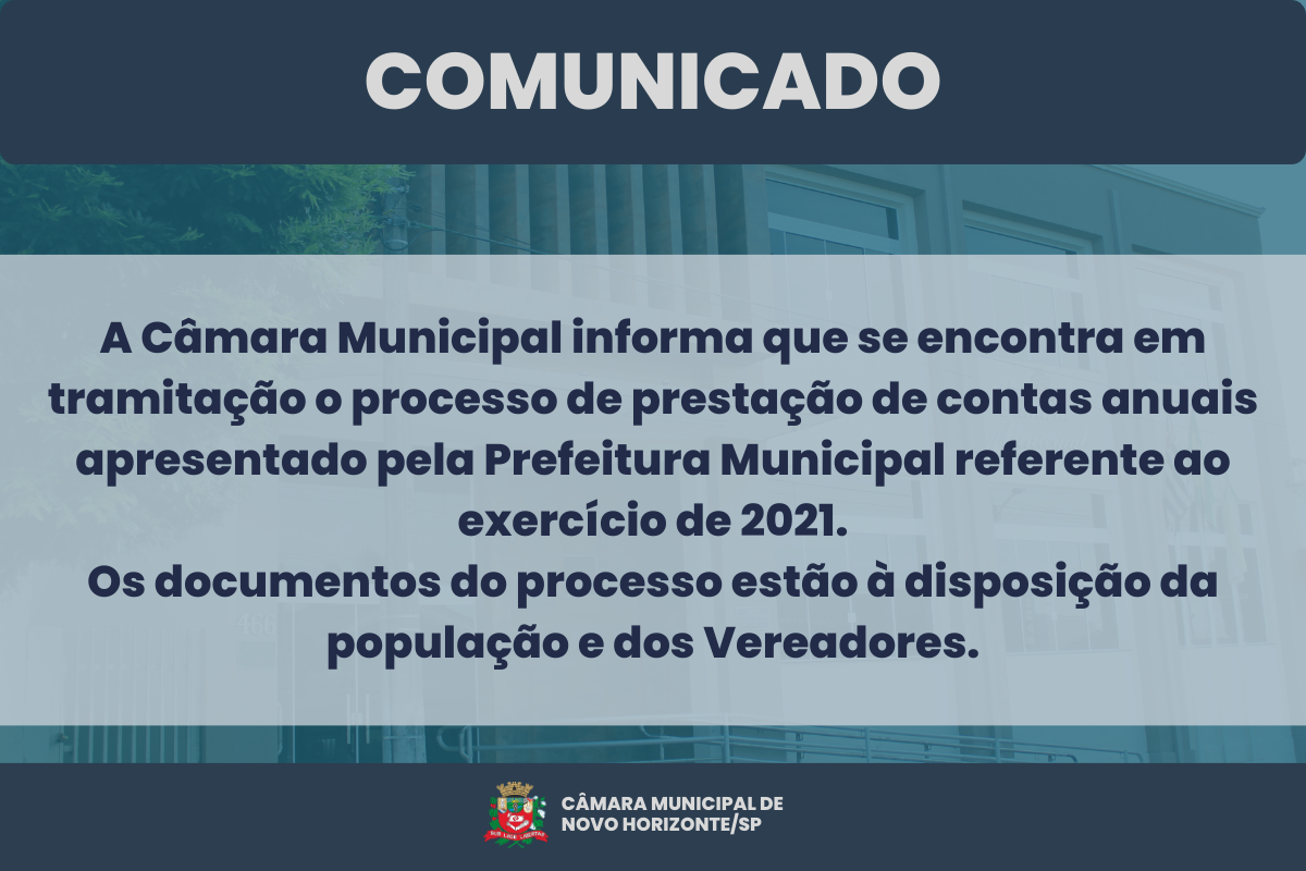 Prestação de contas da Prefeitura Municipal analisada pelo Tribunal de Contas referente ao exercício de 2021 está em tramitação na Câmara